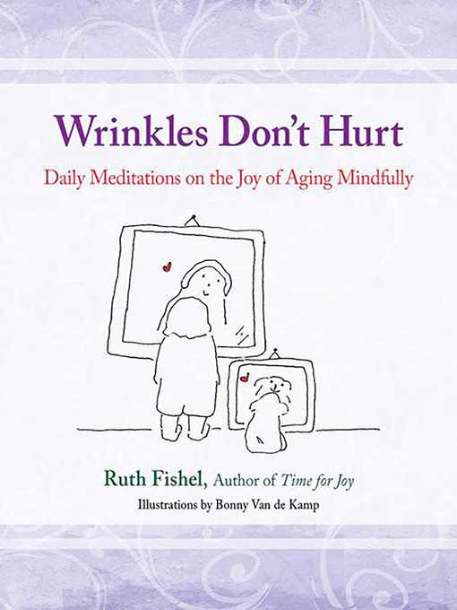 Title details for Wrinkles Don't Hurt by Ruth Fishel - Available